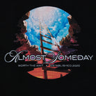 Tshirt graphic with a ladder leading to the moon, 'Almost Someday' branding, and text 'Worth the Wait • Established 2020'.